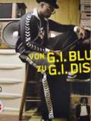 VON G.I. BLUES ZU G.I. DISCO